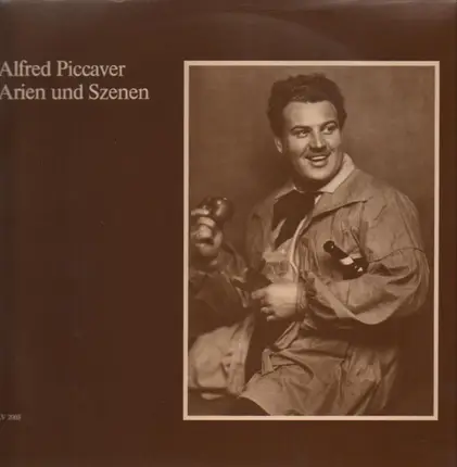 Alfred Piccaver - Arien und Szenen