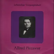 Alfred Piccaver - Lebendige Vergangenheit