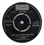 7'' - Al Green - Oh Me Oh My ( Dreams In My Arms ) / Strong As Death ( Sweet As Love )
