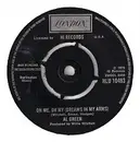 7'' - Al Green - Oh Me Oh My ( Dreams In My Arms ) / Strong As Death ( Sweet As Love )