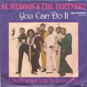Al Hudson And The Soul Partners - You Can Do It / I Don't Want You To Leave Me