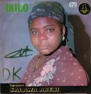 Alhaja Queen Salawa Abeni And Her Waka Moderniser - Vol. 11 - Ikilo