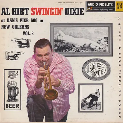 Al Hirt - Swingin' Dixie! (At Dan's Pier 600 In New Orleans) Vol. 2