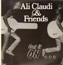 LP - Ali Claudi & Friends - Get It On...