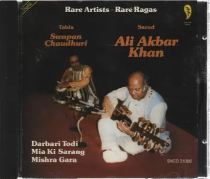 Ali Akbar Khan / Swapan Chaudhuri - Rare Artists - Rare Ragas