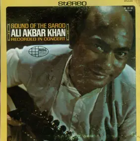 Ali Akbar Khan - Sound Of The Sarod