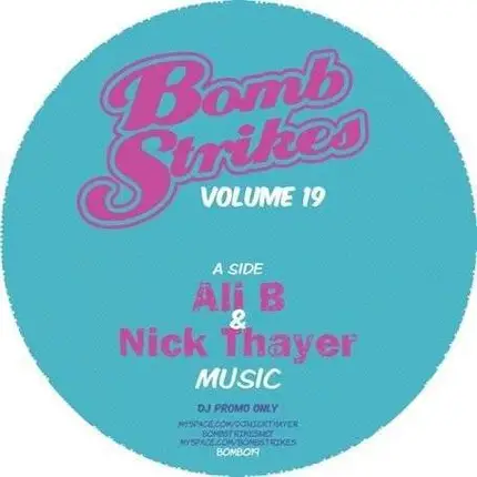Ali B & Nick Thayer - Bomb Strikes Vol.19