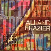 12'' - Ali & Frazier - Uptown Top Ranking