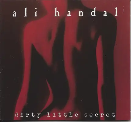 Ali Handal - Dirty Little Secret