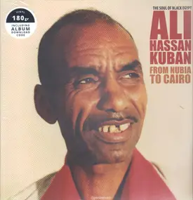 Ali Hassan Kuban - From Nubia to Cairo