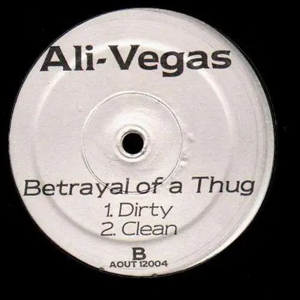 Ali Vegas - I'm From The Ghetto / Betrayal Of A Thug