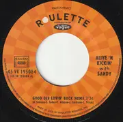 7inch Vinyl Single - Alive 'N Kickin' With Sandy Toder - Good Ole Lovin' Back Home / Junction Creek