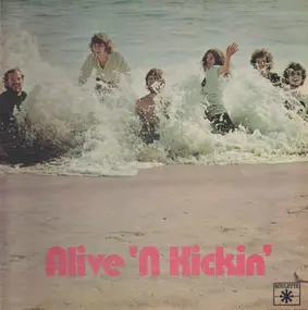 Alive 'N Kickin' - Alive 'N Kickin'