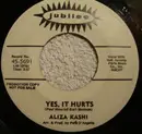 7inch Vinyl Single - Aliza Kashi - Yes, It Hurts / Half As Much