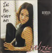 Alizée - J'ai Pas Vingt Ans (Remixes)