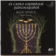 CD - Alia Mvsica , Miguel Sánchez - El Canto Espiritual Judeoespañol