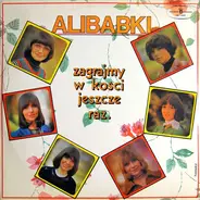 Alibabki - Zagrajmy W Kosci Jeszcze Raz
