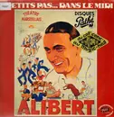 Double LP - Alibert - A Petits Pas... Dans Le Midi
