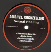 Alibi vs. Rockefeller - Sexual Healing