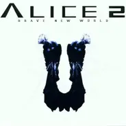 Alice 2 - Brave New World