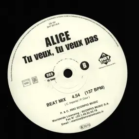 Alice - Tu Veux, Tu Veux Pas