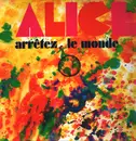 LP - Alice - Arrêtez Le Monde - Gatefold