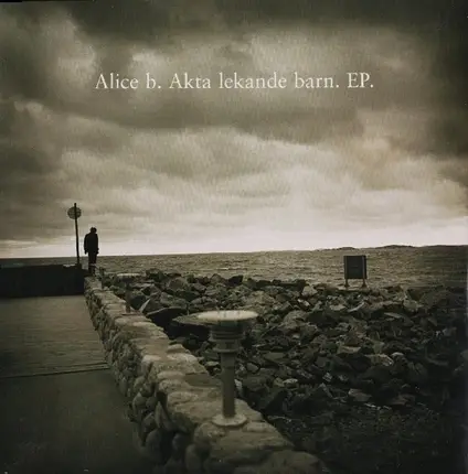Alice B - Akta Lekande Barn EP