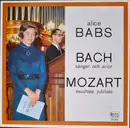 LP - Alice Babs - Johann Sebastian Bach / Wolfgang Amadeus Mozart - Sånger Och Arior / Exsultate, Jubilate