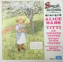 LP - Alice Babs , Titti Sjöblom Och Torsten Tegnér Sjunger Alice Tegnér - Sjung Med Oss Mamma