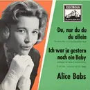 7inch Vinyl Single - Alice Babs - Du, Nur Du Du Du Allein (To Know Him, Is To Love Him)