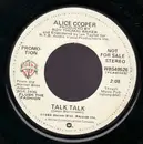 7inch Vinyl Single - Alice Cooper - Talk Talk
