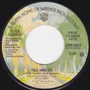 7inch Vinyl Single - Alice Cooper - You And Me / I Never Cry