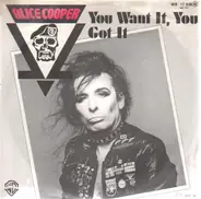 Alice Cooper - You Want It, You Got It