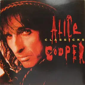 Alice Cooper - Classicks