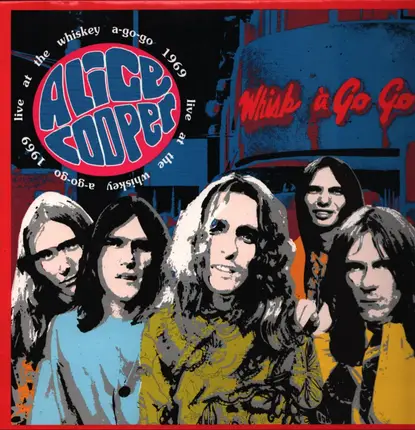 Alice Cooper - Live At The Whisky A-Go-Go 1969