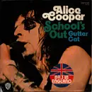 7inch Vinyl Single - Alice Cooper - School's Out / Gutter Cat
