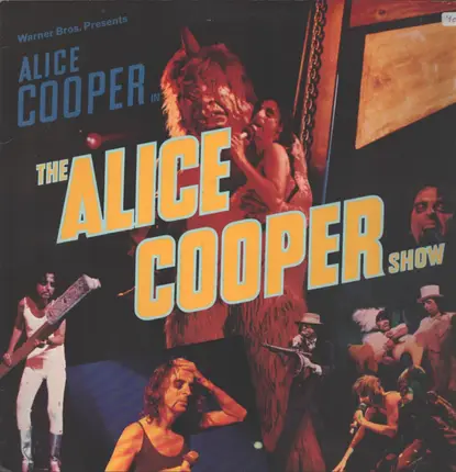 Alice Cooper - Warner Bros. Presents Alice Cooper In The Alice Cooper Show