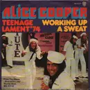 7inch Vinyl Single - Alice Cooper - Teenage Lament'74 / Working Up A Sweat
