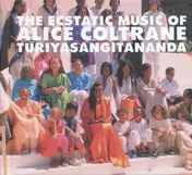 Alice Coltrane - The Ecstatic Music Of Alice Coltrane Turiyasangita
