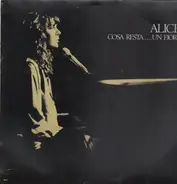 Alice - Cosa Resta...Un Fiore