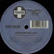 Alice Deejay - Celebrate Our Love (Remixes)