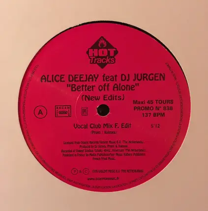 Alice Deejay Featuring DJ Jurgen - Better Off Alone - New Edits