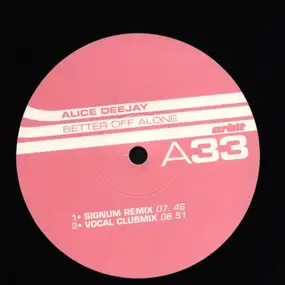 Alice Deejay - Better Off Alone