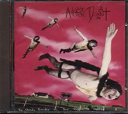 Alice Donut - The Untidy Suicides of Your Degenerate Children