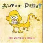 Alice Donut - Ten Glorious Animals