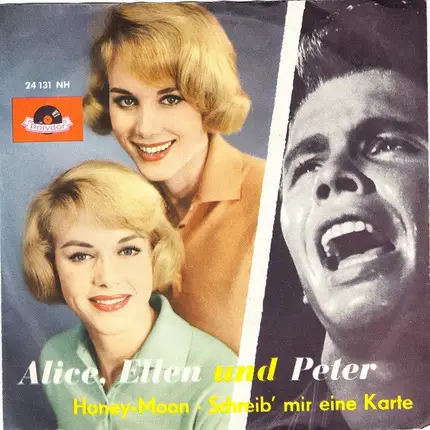 Alice & Ellen Kessler Und Peter Kraus - Honey-Moon / Schreib' Mir Eine Karte