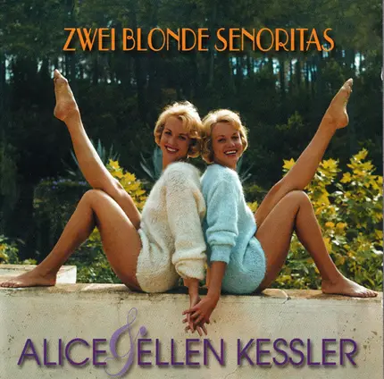 Alice & Ellen Kessler - Zwei Blonde Senoritas