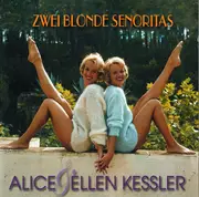 CD - Alice & Ellen Kessler - Zwei Blonde Senoritas
