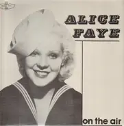 Alice Faye - On The Air