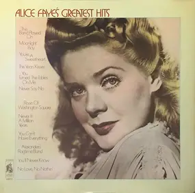 Alice Faye - Alice Faye's Greatest  Hits